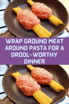 two plates with spaghetti and meat on them, one has the words wrap ground meat around pasta for a drool - worthy dinner