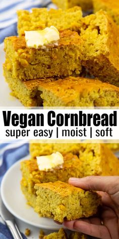 vegan cornbread with butter on top and the words, super easy moist soft