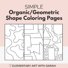 the book cover for simple organic / geometric shape coloring pages by elementary art with sarah