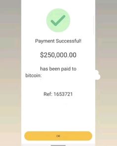 a sign that says, payment successful $ 350, 000 00 has been paid to bitcoin ref 1567231