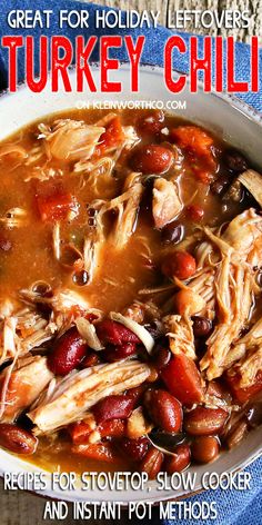 turkey chili recipe in a bowl with the title overlay that reads great for holiday leftovers