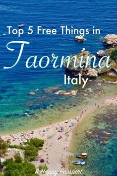 the beach with text overlaying top 5 free things in taormina italy