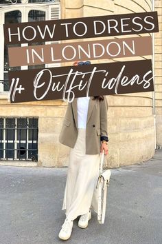 a woman holding up a sign that says how to dress in london 4 outfit ideas