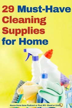 cleaning supplies in a basket with the title 29 must have cleaning supplies for home