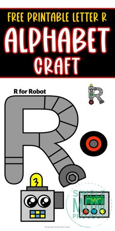 the letter r is for robot printable alphabet craft