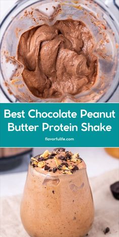 chocolate peanut butter protein shake in a blender with the words best chocolate peanut butter protein shake