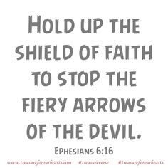 Live in Him, however you are feeling . . Lin 

#treasureforourhearts #treasureverse #Godsword #Ephesians616 #bibleverseoftheday 📖 Ephesians 6 16, Shield Of Faith, The Shield, The Devil