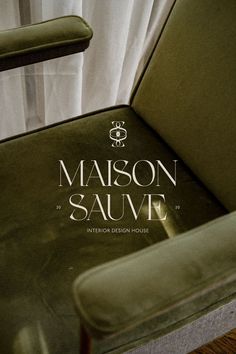 a green chair with the words maison sauve on it's back side