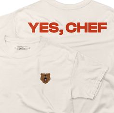 Yes, Chef!  New The Bear inspired t-shirt fresh out of the oven!  This Bella + Canvas unisex T-shirt is soft and the perfect gift for your friend that responds with Yes, Chef a little to often. Chocolate Campaign, Yes Chef, Chef Shirt, Chef Shirts, Shirt Design Inspiration, The Bear, Fort Worth, The Oven, Shirt Design