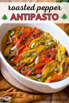 an image of roasted peppers in a white casserole dish with text overlay