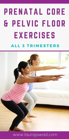 two women doing yoga exercises with the words prenatal core and pelvic floor exercises