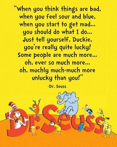 the dr seuss quote is shown in red and yellow