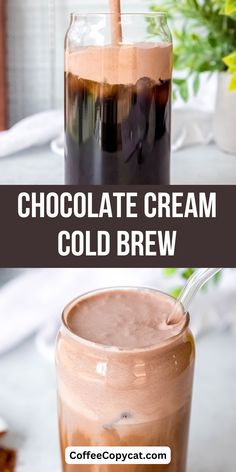 chocolate cream cold brew in a mason jar with text overlay that reads, chocolate cream cold brew