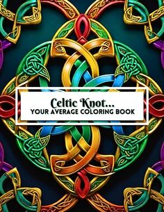 the celtic knot your average coloring book is open to reveal an intricate design and color scheme