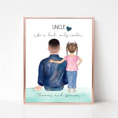 a watercolor painting of a father holding his daughter's hand, with the words uncle