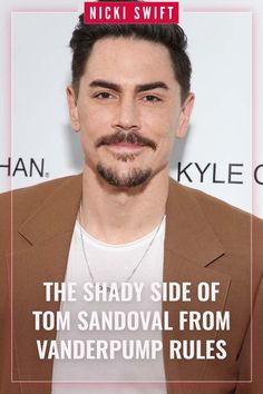 the shady side of tom sandoval from vanderpump rules by nicki swift