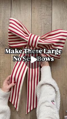 someone holding a red and white striped bow with the words make these large no se bows