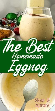 the best homemade eggnog recipe in a bowl with a spoon