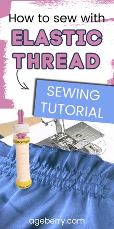 sewing tutorial on stretch thread for sewing Beginner Sewing Patterns, Sewing Machine Basics, Sewing Easy Diy, Sewing Projects Clothes, Sewing Elastic, Elastic Thread, Diy Sewing Pattern