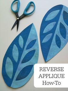 scissors and paper cut out leaves with text reading reverse applique how to