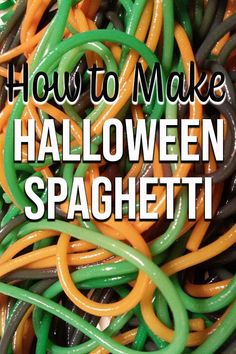 green, orange and black rubber bands with the words how to make halloween spaghetti