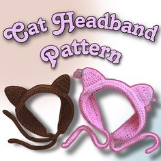 two crocheted hats with the words cat headband pattern