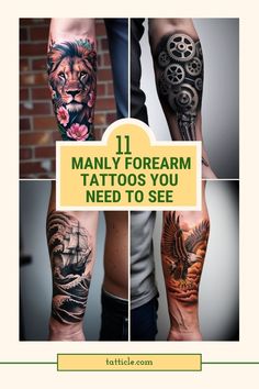 four different tattoos with the words 11 manly forearm tattoos you need to see