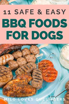 bbq foods for dogs with text overlay that reads, 11 safe and easy bbq foods for dogs