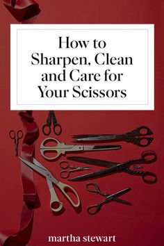 a book cover with scissors and ribbon on it's side, which reads how to sharpen, clean and care for your scissors