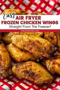 chicken wings with text overlay that says easy air fryer frozen chicken wings straight from the freezer