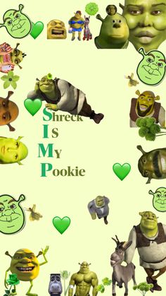 an image of some cartoon characters on a green background with the words shrek is my pookie