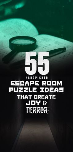 an image of a book with the title 55 escape room puzzle ideas that create joy and horror