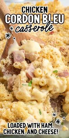 chicken cordon bleu casserole loaded with ham and cheese