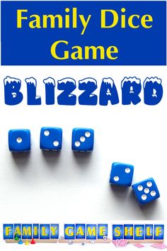 the family dice game is shown with four blue dices