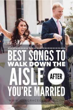 a man and woman dancing together with the words best songs to walk down the aisle after you're married