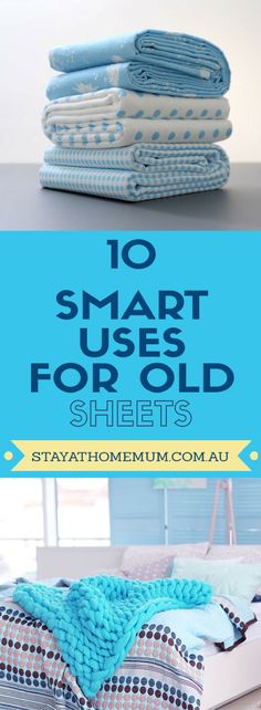 the top 10 smart uses for old sheets