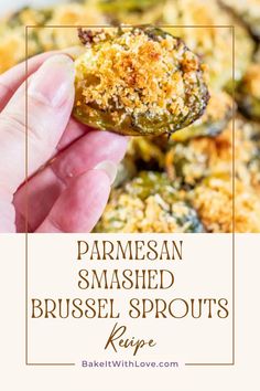 A close-up on a hand holding up a perfectly crispy, flattened brussel sprout coated with Parmesan and breadcrumbs. Smashed Brussel Sprouts, Sprouts Recipe, Roasted Brussel, Brussels Sprouts Recipe, Steak Seasoning, Roasted Brussel Sprouts, Yummy Sides, Vegetable Dishes, Bread Crumbs