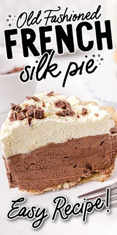 an old fashioned french silk pie on a plate with the words easy recipe below it