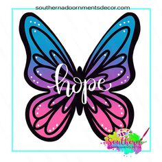 a colorful butterfly with the word hope on it