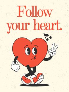 a red heart with music notes and the words follow your heart