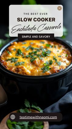 the best ever slow cooker enchilada casserole simple and savory