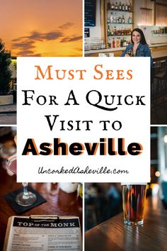 the words must sees for a quick visit to ashville, tennessee with pictures of restaurants and bars