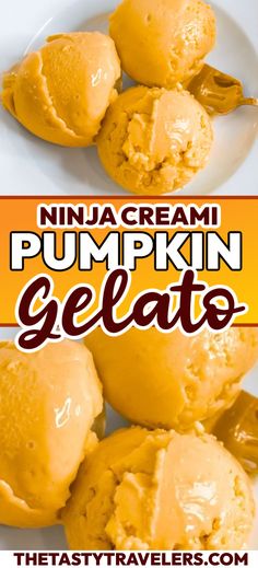 pumpkin gelato with text overlay that reads, ninja cream pumpkin gelato recipe