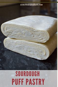 two pieces of sourdough puff pastry stacked on top of each other with text overlay that says sourdough puff pastry