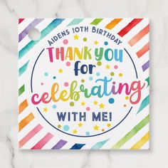 a colorful birthday card with the words, thank you for celebrating with me on it