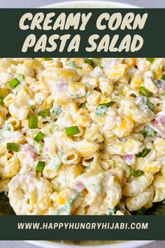 this creamy corn pasta salad is the perfect side dish for any meal