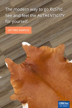 a brown and white cow skin rug with the words, the modern way to go rustic see and feel the authenticity for yourself get free samples