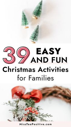 christmas activities for families that are easy and fun to do with the kids this holiday season