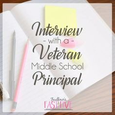 an open notebook with the words interview with a veteran middle school principals