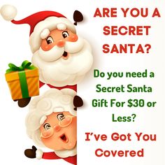 two santa clauses holding a sign that says, are you a secret santa? do you need a secret santa gift for $ 350 or less? i've got you covered